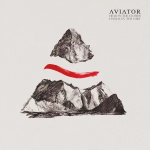 Aviator "Head In The Clouds, Hands In The Dirt"